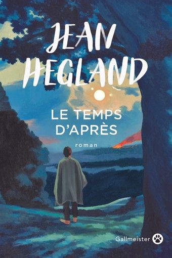 Le temps d'après, de Jean Hegland